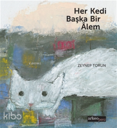 Her Kedi Başka Bir Alem - Kitapiks.com