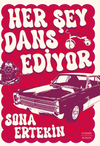 Her Şey Dans Ediyor - Kitapiks.com