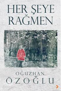 Her Şeye Rağmen