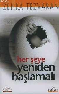 Her Şeye Yeniden Başlamalı - Kitapiks.com