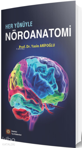 Her Yönüyle Nöroanatomi
