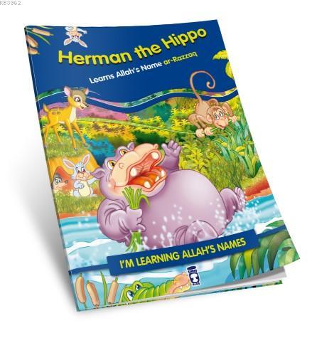 Herman the Hippo Learns Allah's Name Ar Razzaq - Kitapiks.com