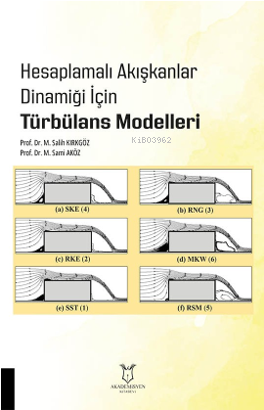 Hesaplamalı Akışkanlar Dinamiği İçin Türbülans Modelleri - Kitapiks.co