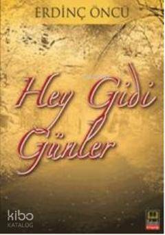 Hey Gidi Günler - Kitapiks.com