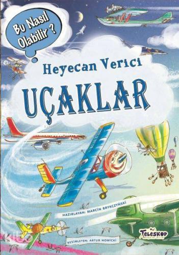 Heyecan Verici Uçaklar - Bu Nasıl Olabilir? - Kitapiks.com