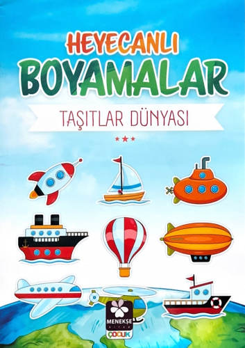Heyecanlı Boyamalar Taşıtlar Dünyası - Kitapiks.com