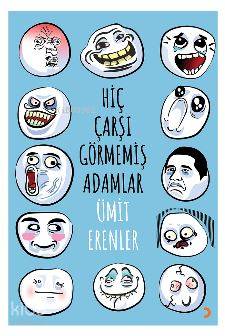 Hiç Çarşı Görmemiş Adamlar - Kitapiks.com