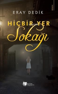 Hiçbir Yer Sokağı - Kitapiks.com