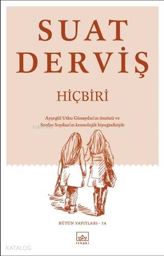 Hiçbiri; Bütün Yapıtları 14 - Kitapiks.com