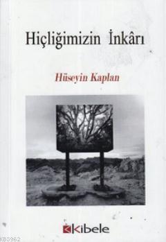 Hiçliğimizin İnkarı - Kitapiks.com