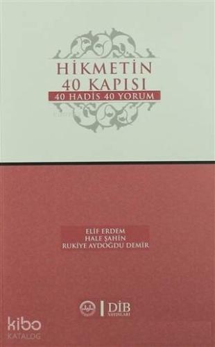 Hikmetin 40 Kapısı 40 Hadis 40 Yorum