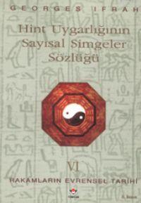 Hint Uygarlığının Sayısal Simgeler Sözlüğü; Rakamların Evrensel Tarihi