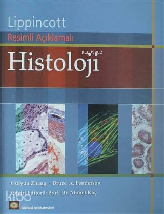 Histoloji; Lippincott Resimli Açıklamalı