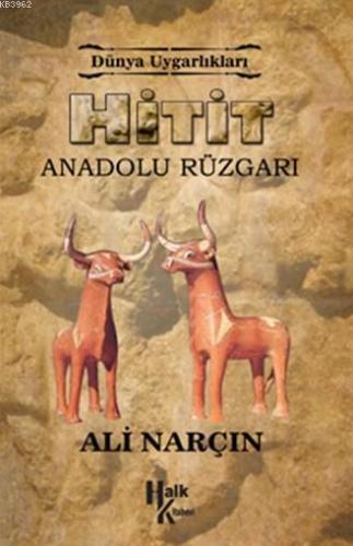 Hitit Anadou Rüzgarı; Dünya Uygarlıkalrı