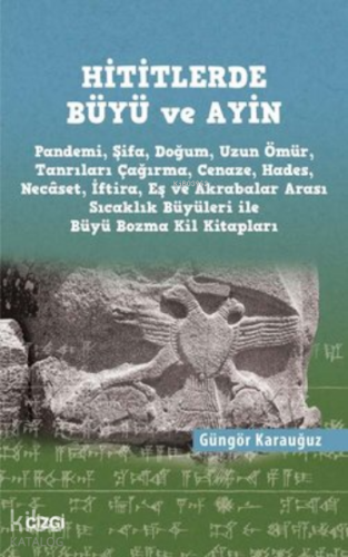 Hititlerde Büyü ve Ayin - Kitapiks.com