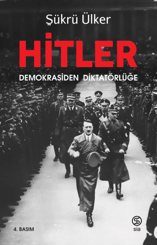 Hitler ;Demokrasiden Diktatörlüğe - Kitapiks.com