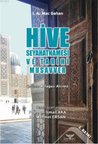 Hive Seyahatnamesi ve Tarihi Musavver