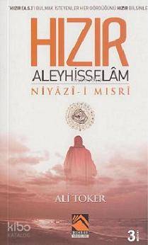 Hızır Aleyhisselam Niyaz-ı Mısri - Kitapiks.com