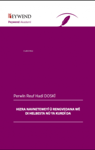 Hızra Neyeweyî Û Rengvedana Wê Di Helbesta Nû Ya Kurdî Da