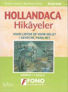 Hollandaca Hikayeler - Sevgi mi? Para mı? 1B
