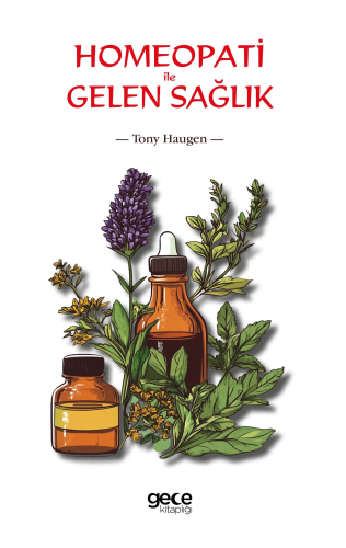 Homeopati ile Gelen Sağlık - Kitapiks.com