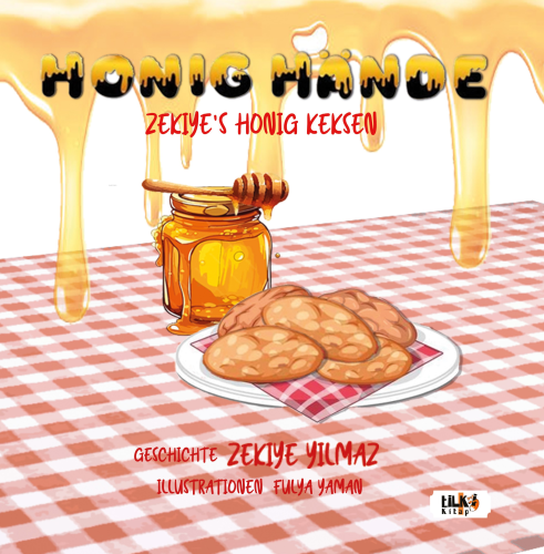 Honig Hände;Zekiye`s Honig Keksen - Kitapiks.com