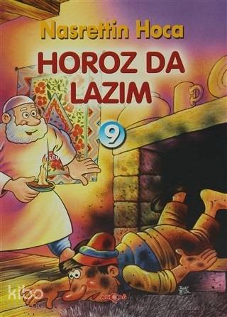 Horoz Da Lazım; Nasrettin Hoca -9