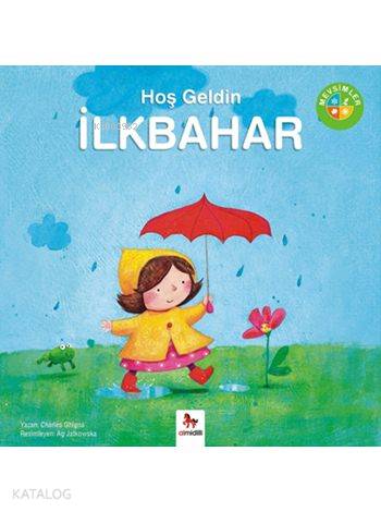Hoş Geldin İlkbahar; Mevsimler