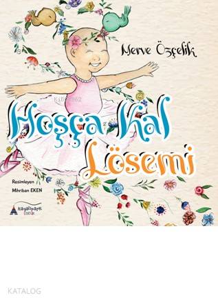 Hoşça Kal Lösemi - Kitapiks.com
