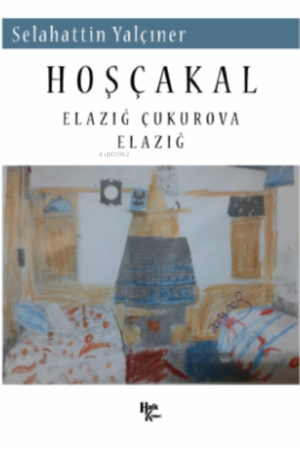 Hoşçakal ;Elazığ Çukurova Elazığ - Kitapiks.com