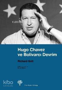 Hugo Chavez ve Bolivarcı Devrim - Kitapiks.com