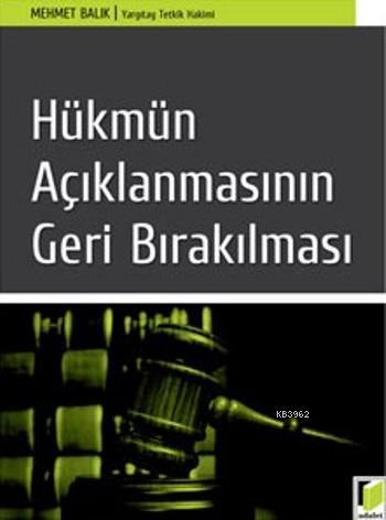 Hükmün Açıklanmasının Geri Bırakılması - Kitapiks.com