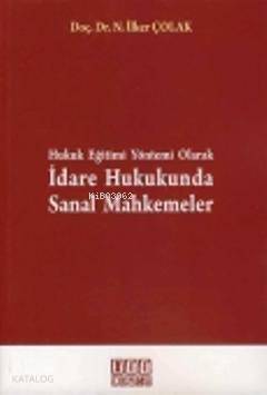 Hukuk Eğitimi Yöntemi Olarak İdare Hukukunda Sanal Mahkemeler
