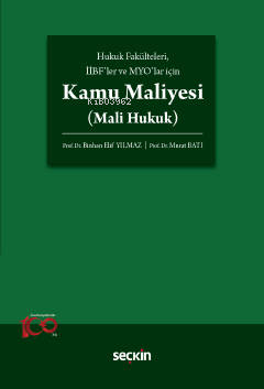 Hukuk Fakülteleri, İİBF'ler ve MYO'lar için Kamu Maliyesi;(Mali Hukuk)