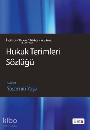 Hukuk Terimleri Sözlüğü (İngilizce/Türkçe - Türkçe/İngilizce)