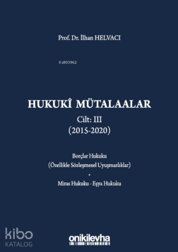 Hukuki Mütalaalar Cilt III (2015-2020) - Kitapiks.com