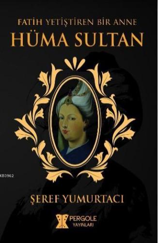 Hüma Sultan - Kitapiks.com