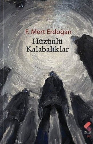 Hüzünlü Kalabalıklar - Kitapiks.com