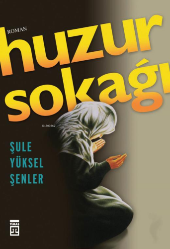 Huzur Sokağı - Kitapiks.com