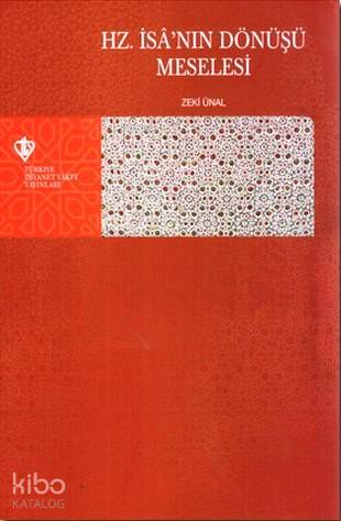 Hz. İsa'nın Dönüşü Meselesi - Kitapiks.com