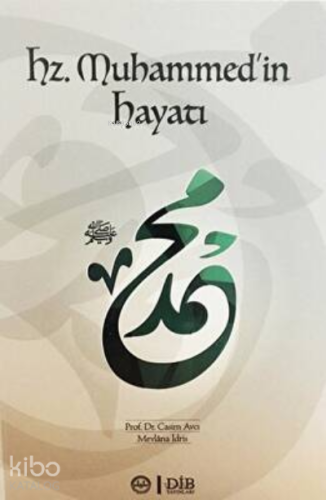 Hz. Muhammed'in Hayatı