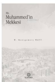 Hz. Muhammedin Mekkesi - Kitapiks.com