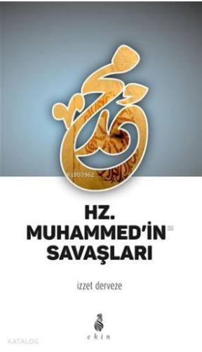 Hz. Muhammed'in Savaşları - Kitapiks.com
