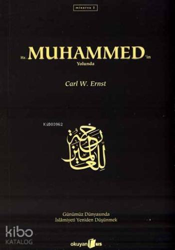Hz. Muhammedin Yolunda
