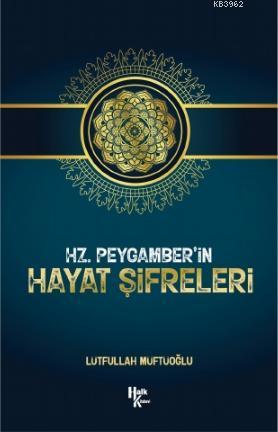 Hz. Peygamber'in Hayat Şifreleri - Kitapiks.com