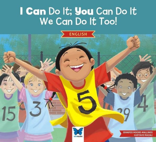 I Can Do It: You Can Do It, We Can Do It Too! English - Kitapiks.com