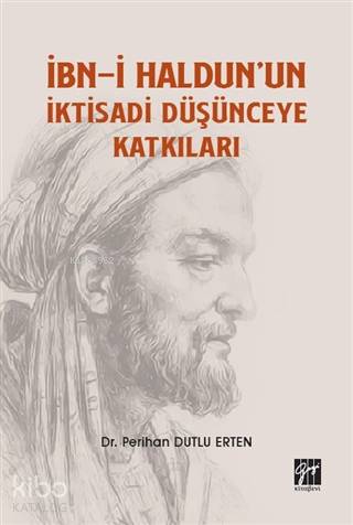 İbn-i Haldun'un İktisadi Düşünceye Katkıları - Kitapiks.com