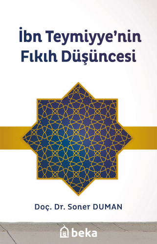İbnTeymiyye'nin Fıkıh Düşücesi - Kitapiks.com