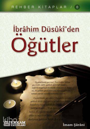 İbrahim Düsûki'den Öğütler - Kitapiks.com