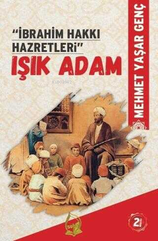 İbrahim Hakkı Hazretleri - Işık Adam - Kitapiks.com
